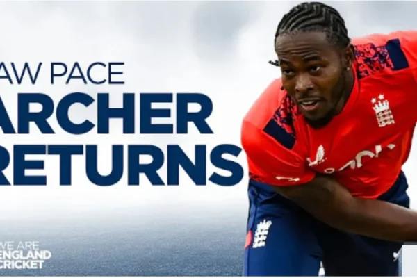 Jofra Archer returns